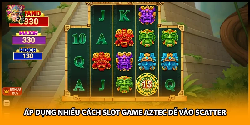 Áp dụng nhiều cách slot game Aztec dễ vào scatter