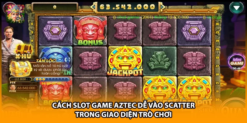 Cách slot game Aztec dễ vào scatter trong giao diện trò chơi
