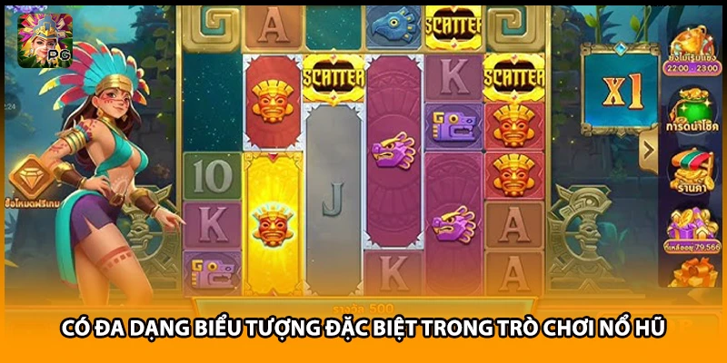 Có đa dạng biểu tượng đặc biệt trong trò chơi nổ hũ
