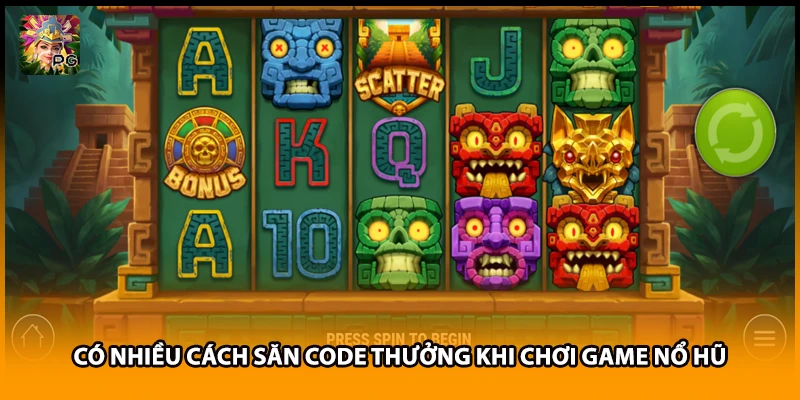Có nhiều cách săn code thưởng khi chơi game nổ hũ