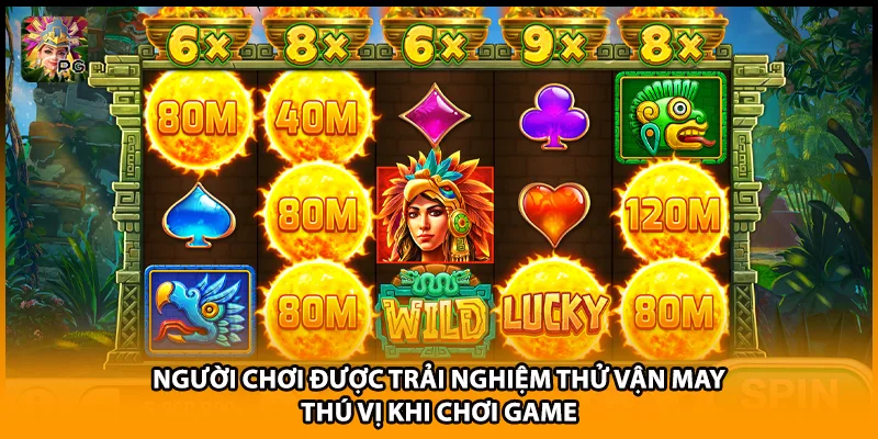 Người chơi được trải nghiệm thử vận may thú vị khi chơi game